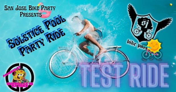 SJBP – The Solstice Pool Party Ride! – Test Ride 2