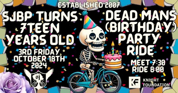 SJBP – Dead Man’s (Birthday) Party Ride!